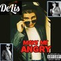 Make Me Angry (Explicit)