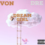 Dream Girl (Explicit)