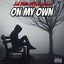 On My Own (feat. Keemo Blanco) [Explicit]