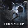 TURN ME UP (Explicit)