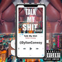 Talk My **** (Explicit)