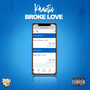 Broke Love (Explicit)