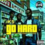 Go Hard (feat. Scoobz & HMF Figga) [Explicit]