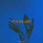 PLEASURE