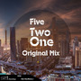 Five Two One (Original Mix)