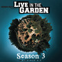 Live in the Garden Season 3 (Instrumentals)