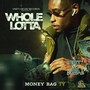 WHOLE LOTTA (Explicit)