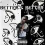 Better & Better (Explicit)