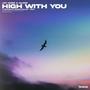 High With You