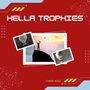 Hella Trophies