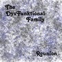 The Dysfunktional Family Reunion (Explicit)