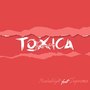 Toxica