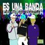 Es Una Banda (feat. Nico ** & Guille Flow) [Explicit]