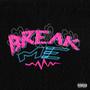 Break Me (Explicit)