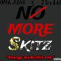 No More $kits (feat. 23 Rodd) [Explicit]