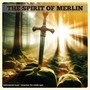 The Spirit Of Merlin (Instrumental music - remember the middle ages)