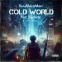 Cold World (feat. Big Skitz) [Explicit]
