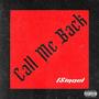 Call Me Back (Explicit)