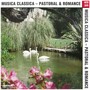 Musica Classica: Pastoral & Romance