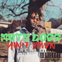 Ain’t Down (Explicit)