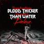 Blood Thicker Than Water Deluxe (Explicit)