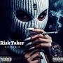 Risk Taker (Explicit)