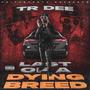 Last of a Dying Breed (feat. Mitch Shaffer & Bass Lewis) [Explicit]