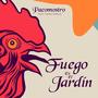 Fuego en el Jardín (feat. Nono Tarado) [Explicit]