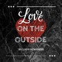 Love on the Outside