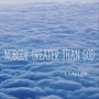 Nobody Greater Than God