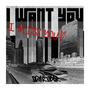 I Want You (I Miss You)