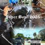 Superbowl 2025 (Explicit)