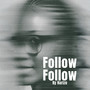 Follow Follow