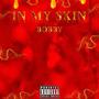 In My Skin (Explicit)