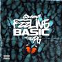 Feeling Basic (feat. MSA PG) [Explicit]