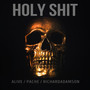 HOLY **** (Explicit)