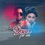 Dance For Me (feat. Lasi)