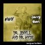 Dr. Jekyll and Mr. Hyde (feat. Jerry Curl)