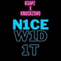 Nice Wid It (Explicit)