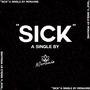 Sick (Explicit)