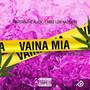 Vaina Mia (Explicit)