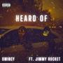 Heard Of (feat. Jimmy Rocket) [Explicit]