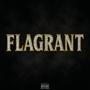 FLAGRANT (feat. Philly B) [Explicit]