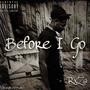 Before I Go (Explicit)