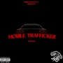 Mobile Trafficker (Explicit)