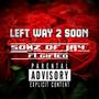 Left Way 2 Soon (feat. Gifted Blazin Native) [Explicit]