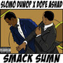 Smack Sumn (Explicit)