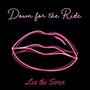 Down for the Ride (Explicit)