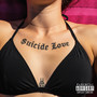 SUICIDE LOVE (Explicit)