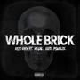 Whole Brick (Explicit)